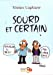 Sourd et certain
