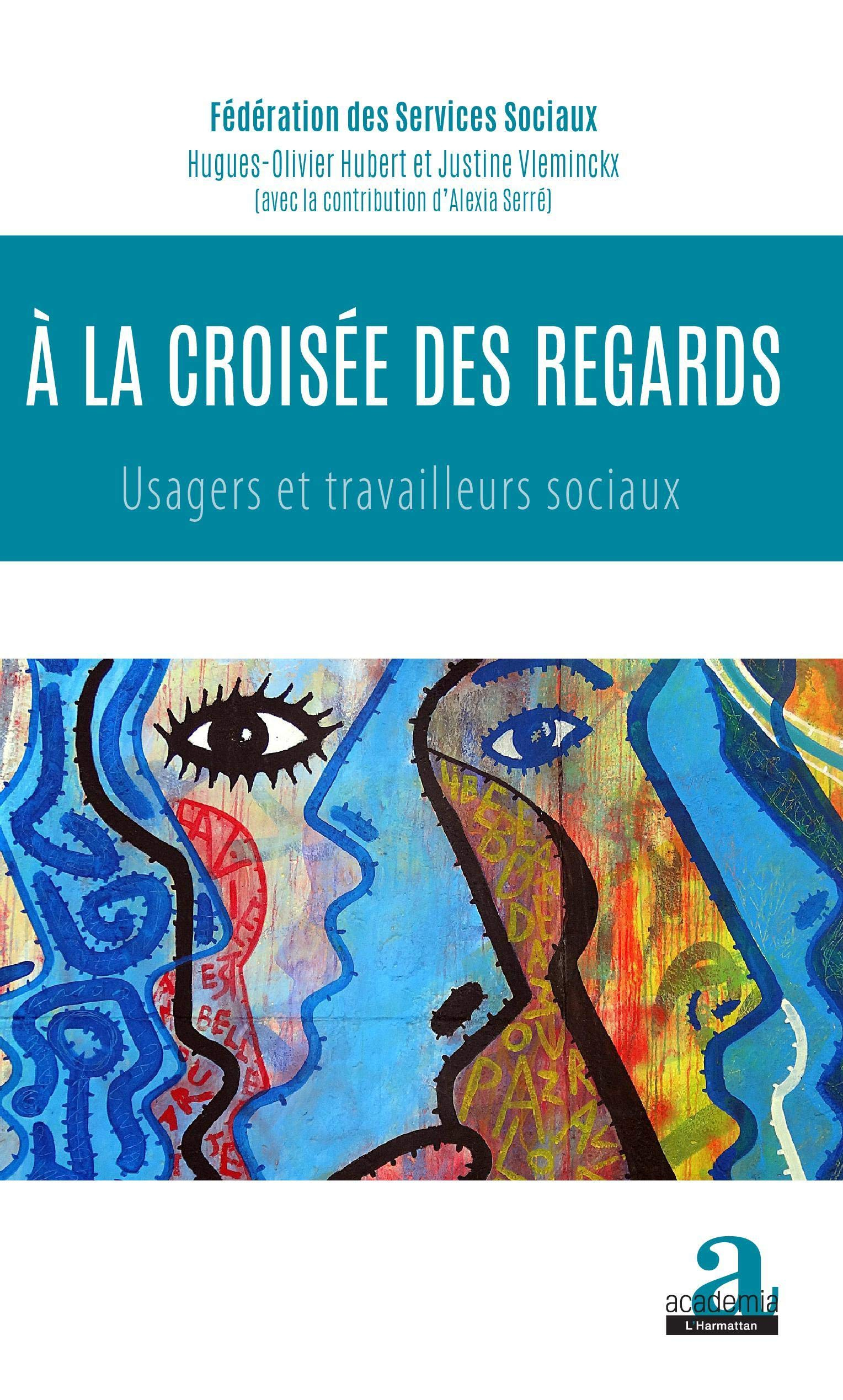 A la croisée des regards : usagers et travailleurs sociaux