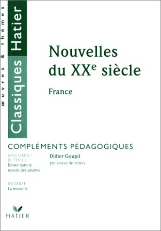 nouvelles du xxe siècle : france, compléments pédagogiques
