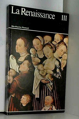histoire générale de la peinture vol 11: la renaissance (partie 3)