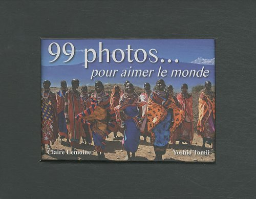 99 photos pour aimer le monde