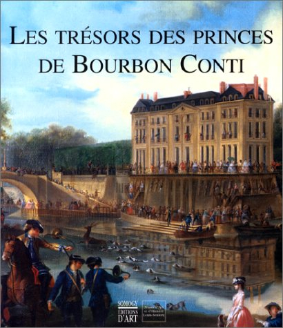 Les trésors des princes de Bourbon Conti