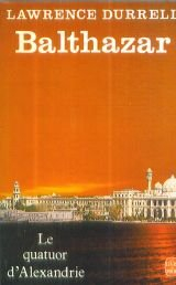 Le quatuor d'Alexandrie. Vol. 2. Balthazar