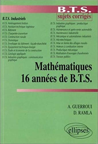 Mathématiques, 16 années de BTS : BTS industriels
