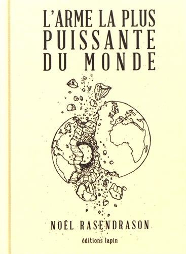 L'arme la plus puissante du monde