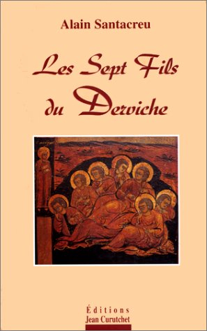 Les sept fils du derviche. Manifeste contrelittéraire
