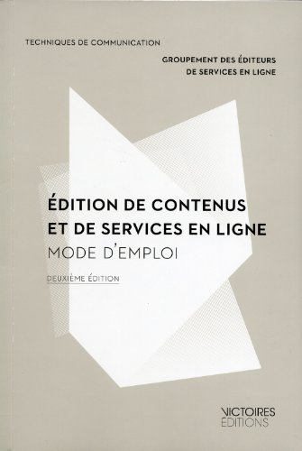 Edition de contenus et de services en ligne : mode d'emploi