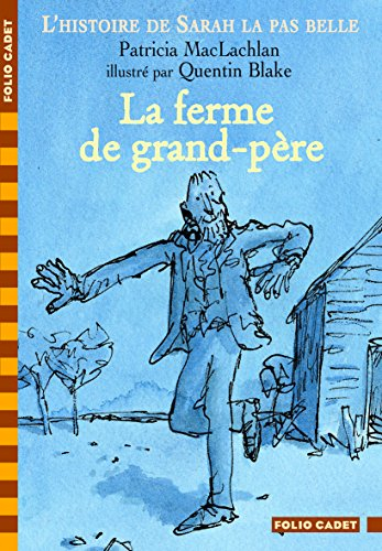 L'histoire de Sarah la pas belle. La ferme de grand-père