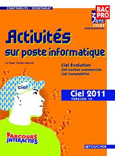 Activités sur poste informatique, comptabilité-secrétariat, bac pro 3 ans, lycée professionnel : Cie