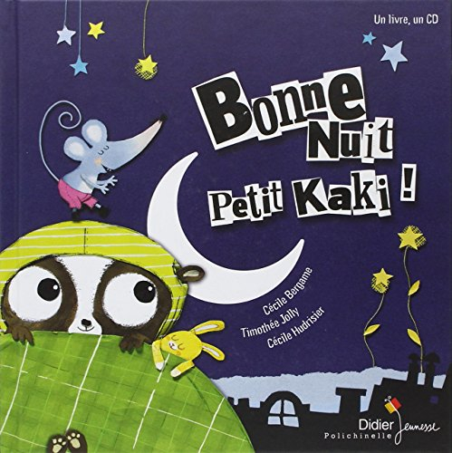 Bonne nuit petit kaki !