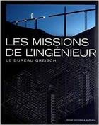 Les missions de l'ingénieur : le bureau Greisch