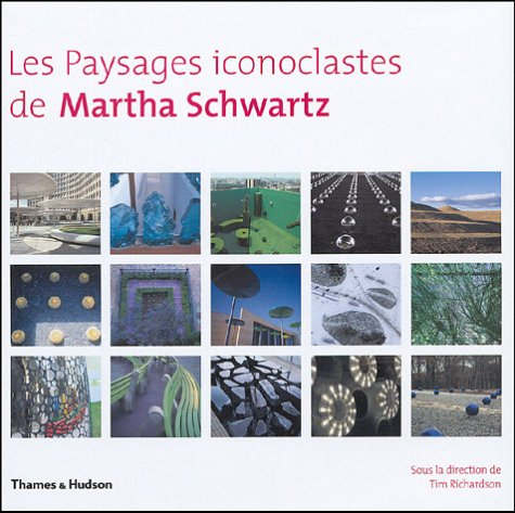 Les paysages iconoclastes de Martha Schwartz