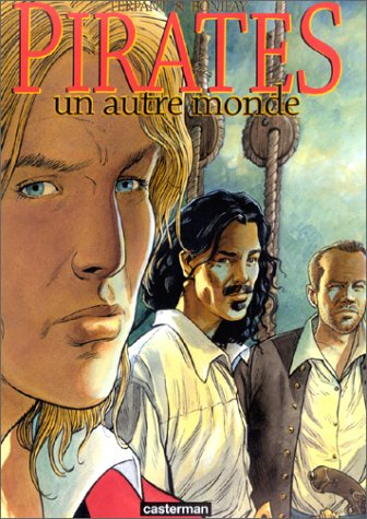 Pirates. Vol. 1. Un autre monde