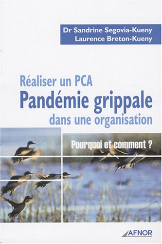 Pandémie grippale : réaliser un PCA dans une organisation : pourquoi et comment ?