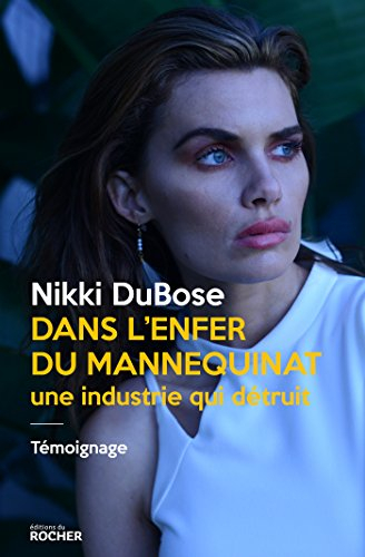 Dans l'enfer du mannequinat : une industrie qui détruit