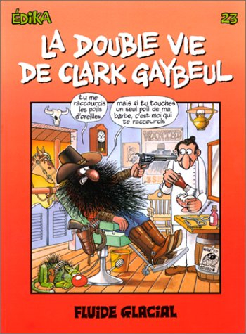 la double vie de clark gaybeul, tome 23