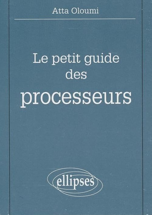 Le petit guide des processeurs