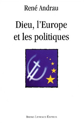 Dieu, l'Europe et les politiques