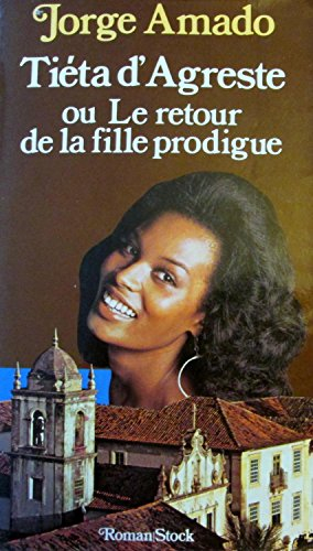 tieta d'agreste, gardienne de chèvres, ou, le retour de la fille prodigue