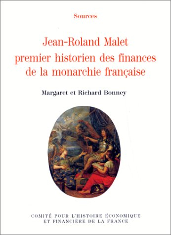 Jean-Roland Malet, premier historien des finances de la monarchie française