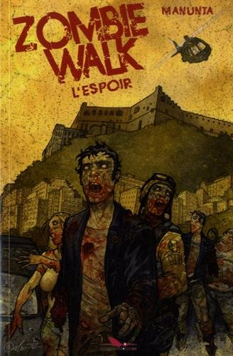 Zombie walk. Vol. 2. L'espoir