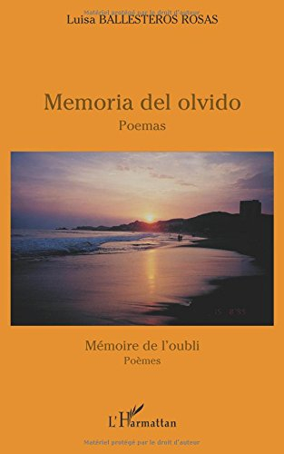 Memoria del olvido : poemas. Memoire de l'oubli : poèmes