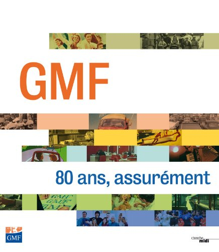 GMF : 80 ans, assurément