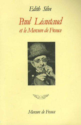 Paul Léautaud et le Mercure de France : chronique publique et privée, 1914-1941