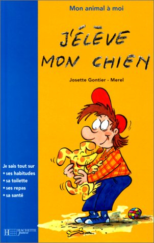 J'élève mon chien