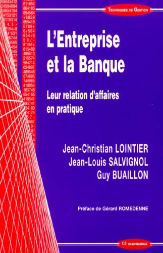 L'entreprise et la banque : leur relation d'affaires en pratique