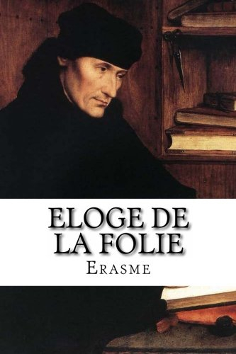 eloge de la folie