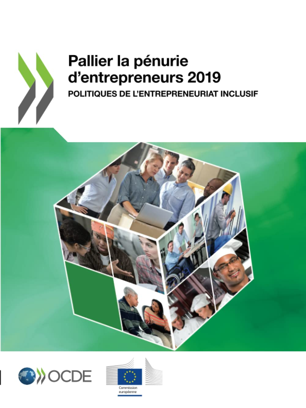 Pallier la pénurie d?entrepreneurs 2019: Politiques de l'entrepreneuriat inclusif