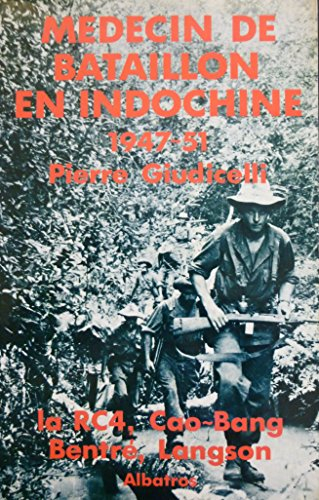 médecin de bataillon en indochine 1947-1951