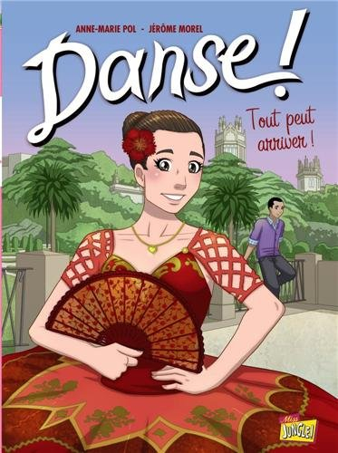 Danse !. Vol. 3. Tout peut arriver !