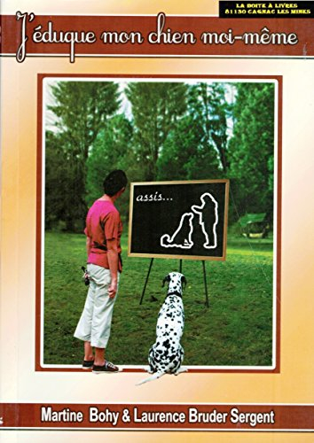 j'eduque mon chien moi-meme
