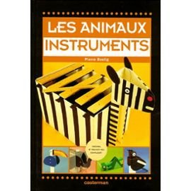 Les animaux instruments