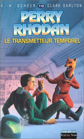 perry rhodan, tome 119 : le transmetteur temporel