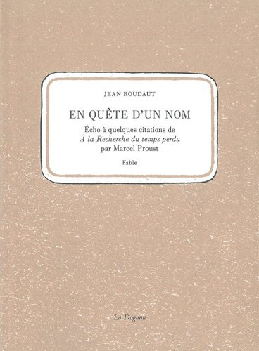 En quête d'un nom : écho à quelques citations de A la recherche du temps perdu par Marcel Proust : f