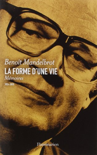 La forme d'une vie : mémoires, 1924-2010