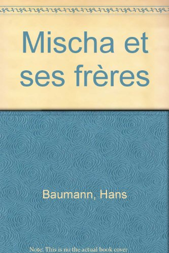 Mischa et ses frères
