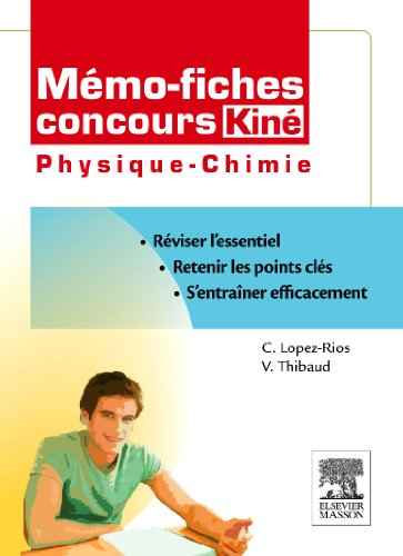 Mémo-fiches concours kiné : physique chimie : réviser l'essentiel, retenir les points-clés, s'entraî