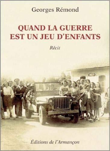 Quand la guerre est un jeu d'enfants : récit