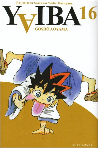 Yaiba : raijin-ken samurai Yaiba kurogane. Vol. 16