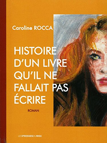 Histoire d'un livre qu'il ne fallait pas écrire
