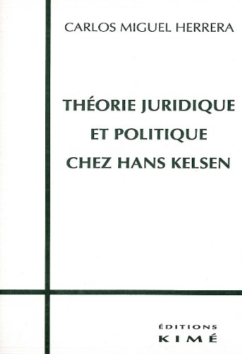 Théorie juridique et politique chez Hans Kelsen