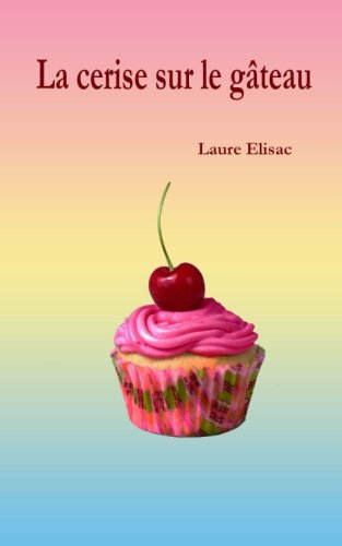 la cerise sur le gâteau