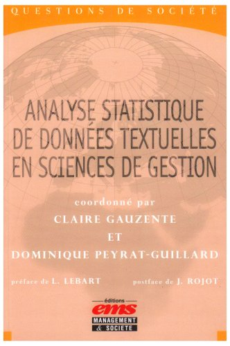 Analyse statistique des données textuelles en sciences de gestion : concepts, méthodes et applicatio
