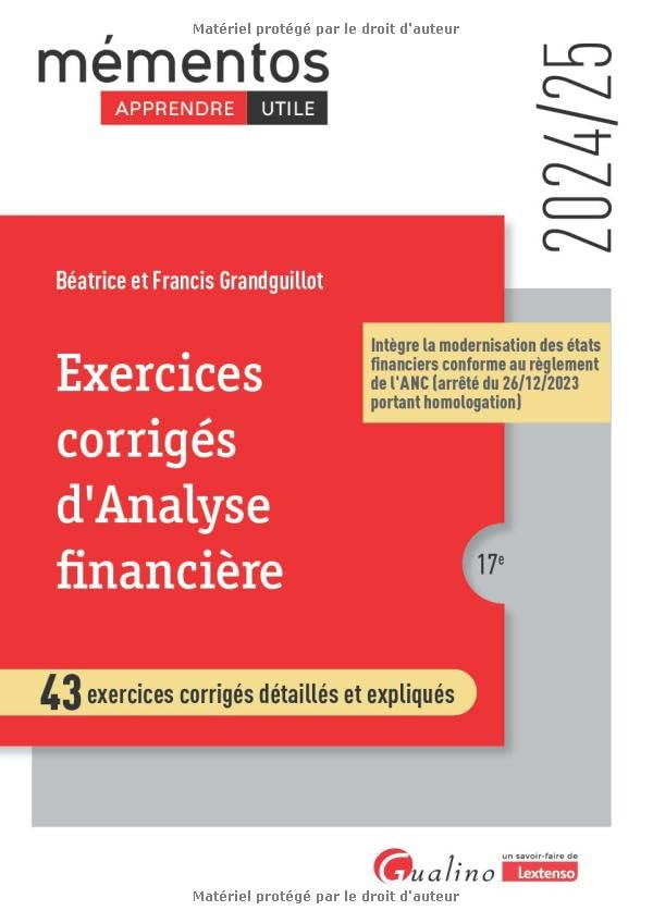 Exercices corrigés d'analyse financière : 43 exercices corrigés détaillés et expliqués : 2024-2025