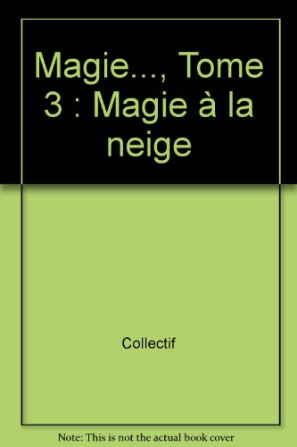 Magie à la neige