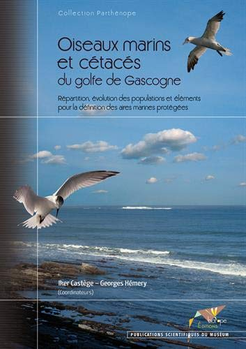 Oiseaux marins et cétacés du golfe de Gascogne : répartition, évolution des populations et éléments 